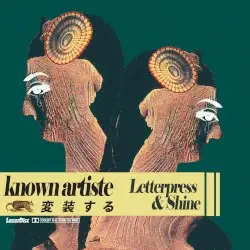 Letterpress & Shine by known artiste