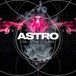 Far in the Distance by ASTRO