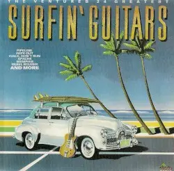 Surfin’ Guitars: 24 Greatest by The Ventures