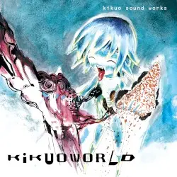 KIKUOWORLD by きくお