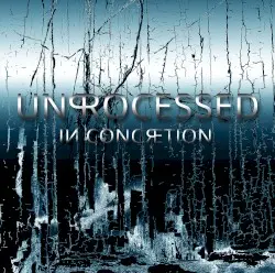 In Concretion by Unprocessed