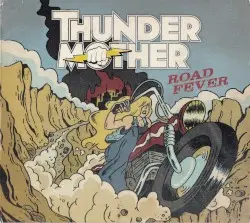 Road Fever by Thundermother