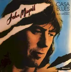 Casa Blues by John Mayall featuring Blue Mitchell