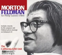 For Philip Guston by Morton Feldman; The California E.A.R. Unit