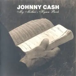 My Mother’s Hymn Book by Johnny Cash