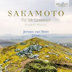 For Mr Lawrence: Piano Music by Sakomoto; Jeroen van Veen