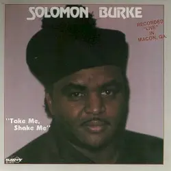 Take Me, Shake Me by Solomon Burke