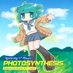 PHOTOSYNTHESIS ~Hexacube's 1st Album~ by Hexacube
