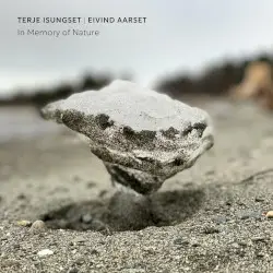 In Memory of Nature by Terje Isungset & Eivind Aarset