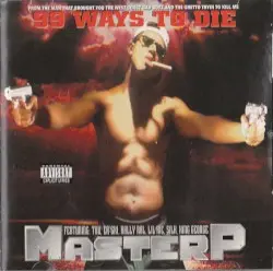 99 Ways to Die by Master P