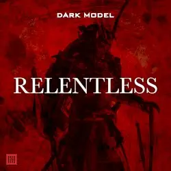 Relentless by Dark Model