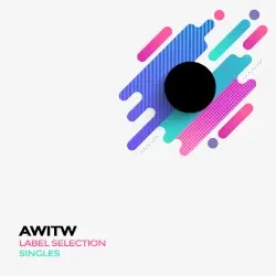 Label Selection Singles by AWITW