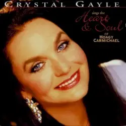 Sings the Heart & Soul of Hoagy Carmichael by Crystal Gayle