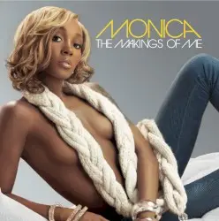 The Makings of Me by Monica