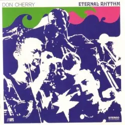 Eternal Rhythm by Don Cherry