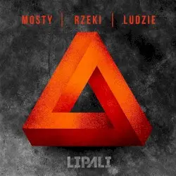 Mosty Rzeki Ludzie by Lipali