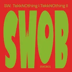 TekkNOthing I & II by SW.