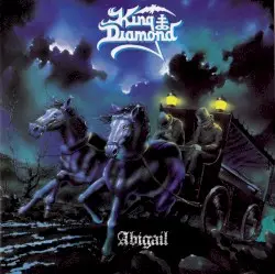 Abigail by King Diamond