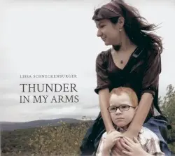 Thunder in My Arms by Lissa Schneckenburger