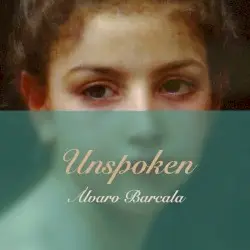 Unspoken by Álvaro Barcala