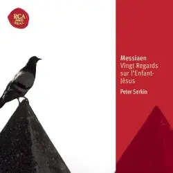 Vingt Regards sur l'Enfant-Jésus by Olivier Messiaen; Peter Serkin