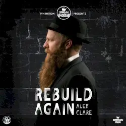 Rebuild Again by Alex Clare