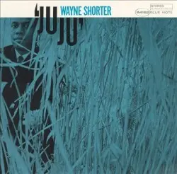 Juju by Wayne Shorter