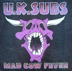 Mad Cow Fever by UK Subs