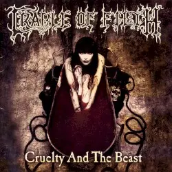 Cruelty and the Beast by Cradle of Filth