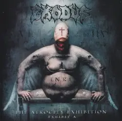 The Atrocity Exhibition: Exhibit A by Exodus
