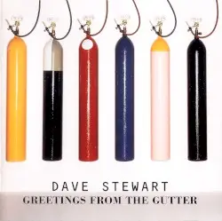 Greetings From the Gutter by Dave Stewart