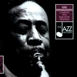Complete 1952 Blue Note Sessions by Lou Donaldson