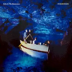 Ocean Rain by Echo & the Bunnymen