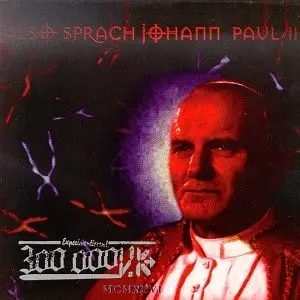 Also Sprach Johann Paul II by 300,000 V.K.