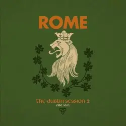 The Dublin Sessions 2 by Rome