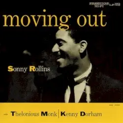 Moving Out by Sonny Rollins