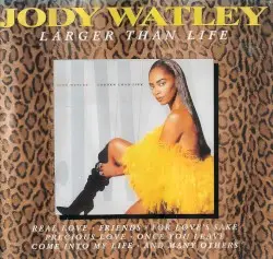 Larger Than Life by Jody Watley