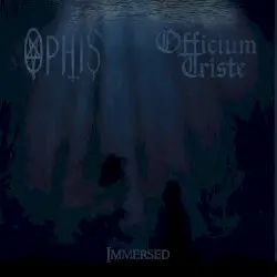Immersed by Officium Triste / Ophis