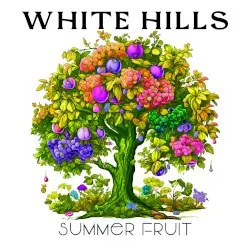 Summer Fruit by White Hills