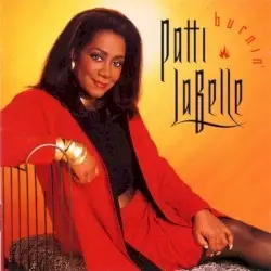 Burnin’ by Patti LaBelle