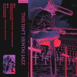 This Isn't Hentai Jazz by Mabisyo