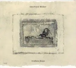 Endless Days by Eberhard Weber