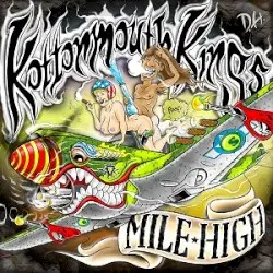 Mile High by Kottonmouth Kings