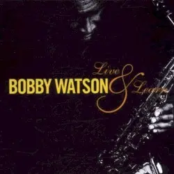 Live & Learn by Bobby Watson