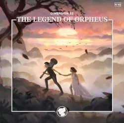The Legend of Orpheus by Dimension 32
