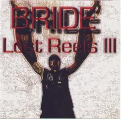 Lost Reels III by Bride