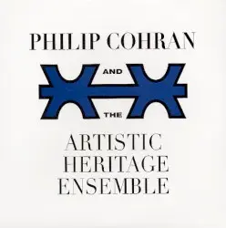 Phil Cohran and The Artistic Heritage Ensemble by Philip Cohran and The Artistic Heritage Ensemble