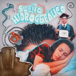 Sueño Hidrocefálico by Comando Burrito