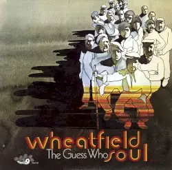 Wheatfield Soul by The Guess Who