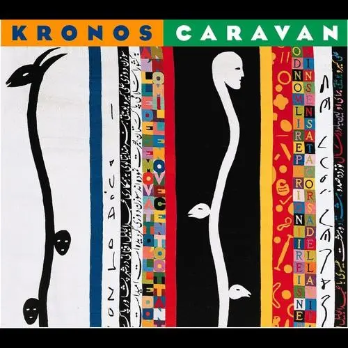 Kronos Caravan by Kronos Quartet